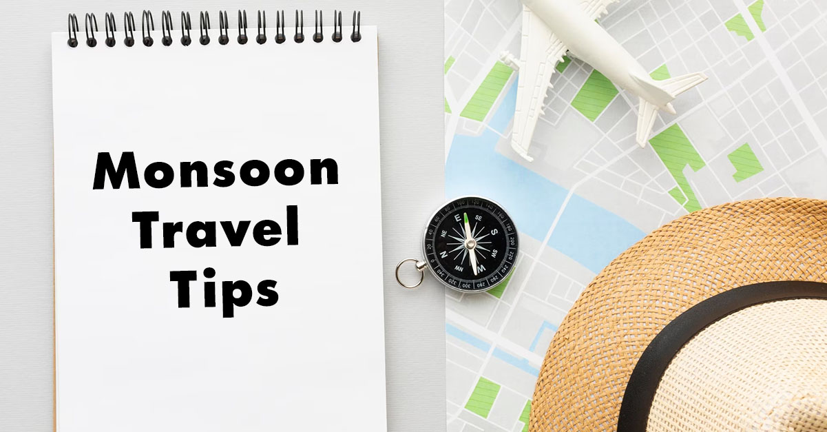 Monsoon Travel Tips: Mastering Rainy Escapes with Ease
